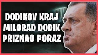 KRAJ MILORADA DODIKA ? DODIK PRIZNAO PORAZ