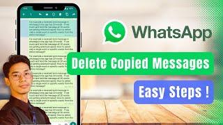 How to Delete Copied Messages in WhatsApp 