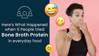 Heres What Happened When 6 People Tried Bone Broth Protein  Ancient Nutrition