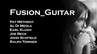 Fusion_Guitar Pat Metheny Earl Klugh Al Di Meola etc.