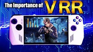 The Importance Of VRR On ROG ALLY...