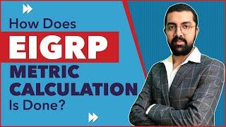 How does EIGRP Metric Calculation is done?  ENCOR 350-401  PyNet Labs