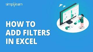 How to Add Filters in Excel  Filtering Data in Excel  Data Filter in Excel  Simplilearn