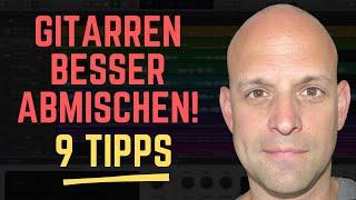 Gitarren abmischen  9 Tipps für besseren Gitarrensound im Mix    Song abmischen Tutorial