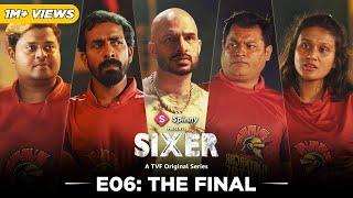 TVFs Sixer - New Web Series  Episode 6 - The Final