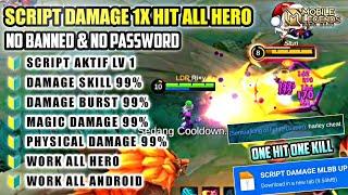 DAMAGE ONE HIT ‼️ SCRIPT DAMAGE ML ALL HERO MOBILE LEGEND TERBARU  WORK ALL RANKED  PATCH TERBARU