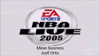 Joell Ortiz - Mean Business NBA Live 2005 Edition