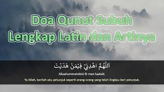 Doa Qunut Subuh Lengkap Latin dan Artinya