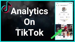 How To Check Your Analytics On TikTok