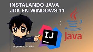 Cómo instalar Java JDK en Windows 11 y configurar un potente entorno de desarrollo paso a paso