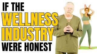 If the Wellness Industry Were Honest - Honest Ads