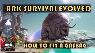 Ark Extinction How to Fly a Gasbag