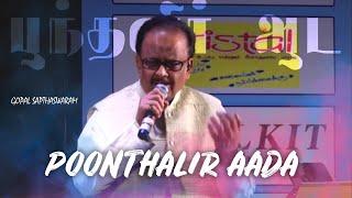 Poonthalir Aada - SPB Live  பூந்தளிர் ஆட  Panneer Pushpangal  SPB  Surmuki  Gopal Sapthaswaram