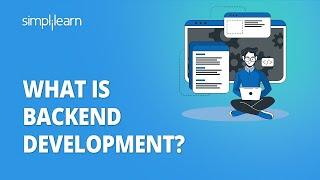 Backend Development explained in 10 minutes  All you need to know  Simplilearn