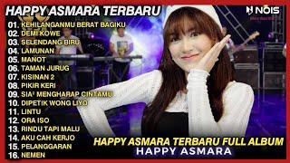 KEHILANGANMU BERAT BAGIKU - HAPPY ASMARA TERBARU FULL ALBUM 2024