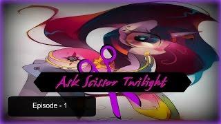 Ask Scissor Twilight Episode - 1