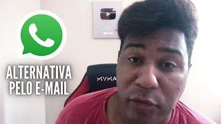 Como RECEBER O CÓDIGO do WHATSAPP - ALTERNATIVA pelo E-MAIL