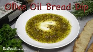 Restaurant Style Olive Oil Bread Dip