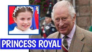 King Charles HONORED Princess Charlotte With The Princess Royal Title