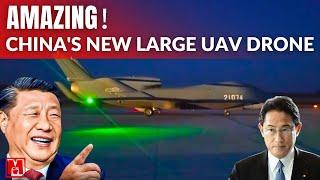 Japanese cant catch Chinas big drone WZ 7 Recon UAV drone made a stunning appearance