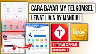 Cara bayar MyTelkomsel pakai Livin by Mandiri  Pembayaran My Telkomsel lewat Livin mandiri