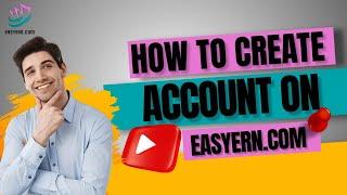 How To Register Account On EasyErn Website  Online Earning  Real Or Fake