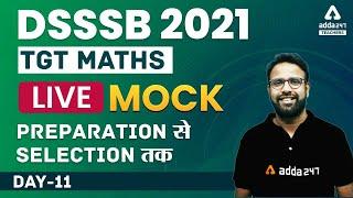 DSSSB 2021 TGT  Maths  Live Mock Test  DSSSB TGT Maths Mock Test #11
