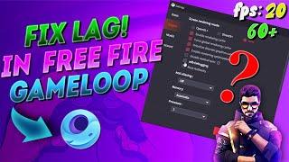 HOW TO FIX LAG IN GAMELOOP 2022 ️ FREE FIRE LAG FIX FOR GAMELOOP AND BEST SETTINGS FOR LOW END PC