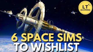 6 Upcoming Space Simulation Games to Wishlist in 2024