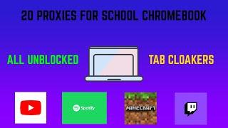 20 PROXIES FOR SCHOOL CHROMEBOOK May 2024 WORKING