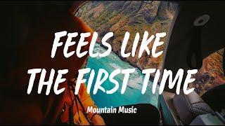 NATIIVE - Feels Like The First Time Lyrics