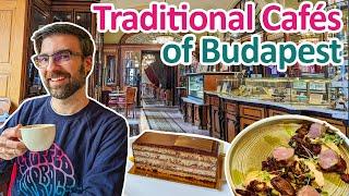 8 TRADITIONAL CAFÉs of BUDAPEST  Hungary Travel Guide
