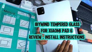 best tempered glass for your xiaomi pad 6  IBYWIND INSTALL INSTRUCTIONS