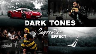 How to Edit DARK TONES Separation Effect in Lightroom