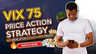 How To Trade VIX 75 NO INDICATOR  Best PRICE ACTION Strategy 2021