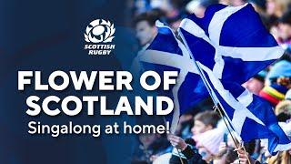 Flower of Scotland  Singalong At Home