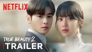 True Beauty Season 2 Trailer  Netflix ENG SUB