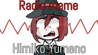 Radio meme - Himiko Yumeno DV3 SPOILERS