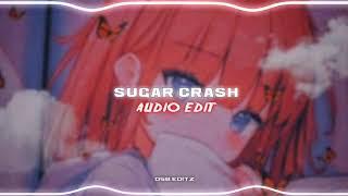 ElyOtto - Sugar Crash  Edit Audio 