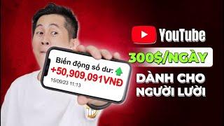 5 Bước Làm Youtube Kiếm Tiền Online Ngay Từ Ngày 1 300$ ngày