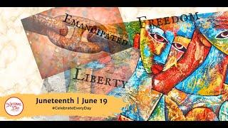 Juneteenth June 19th Commemorates the End of Slavery in the United States