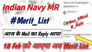 Indian Navy MR Merit List  Indian Navy का Reply आया MR Merit List से Related को लेकर   18 Feb 2021