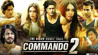 Commando 2 Hindi Movie facts & review  Vidyut Jammwal Adah Sharma 