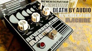 Death by Audio  Reverberation Machine  VIDEO REVIEW NO TALK  ONLY TONES