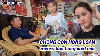 Chồng đẹp trai HỒNG LOAN cùng bé KEN túc trực bán hàng giúp mẹ cực yêu ở nhà cố NSUT VŨ LINH