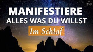 MANIFESTIERE alles was du willst während du schläfst  Geführte Meditation + Affirmationen