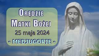 MEDJUGORIE - Orędzie Matki Bożej z 25 maja 2024 - PRZESŁANIE KRÓLOWEJ POKOJU