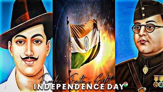 Happy Independence Day Edit Status  Independence Day X Freedom Fighters Edit Status  15 August