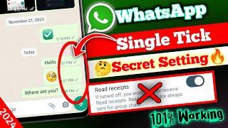 WhatsApp No Double Tick Setting 2023  WhatsApp Single Tick Only  Remove Double Tick On WhatsApp
