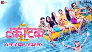 Takatak 2 - Teaser  Prathamesh Parab Akshay Kelkar Ajinkya Raut Bhoomika Kadam Pranali B Komal